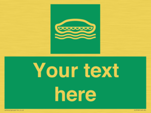 Custom sign safe condition Lifeboat